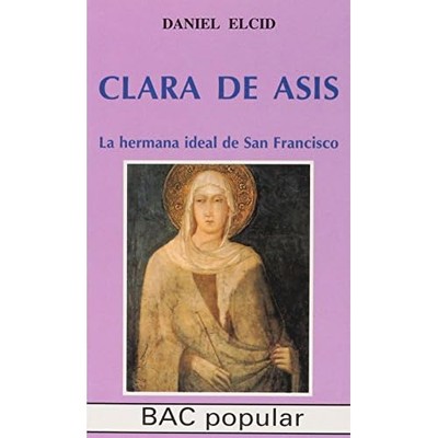 Clara de As�s.: La hermana ideal de San Francisco (POPU - Spanish Language Paper