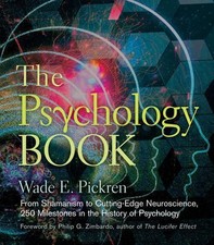 The Psychology Book: From Shamanism to Cutting-Edge Neuroscience, 250 Milestones