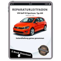 VW Golf 7 Sportsvan Instandhaltung Inspektion Wartung Reparaturanleitung PDF