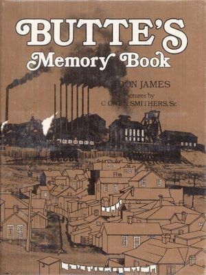 Butte's Memory Book by Don James