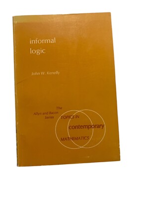 Informal Logic The Allyn And Bacon Series Topics In Contemporary Mathematics