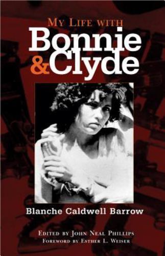 My Life With Bonnie And Clyde, Paperback by Barrow, Blanche Caldwell; Phillip... - Picture 1 of 1