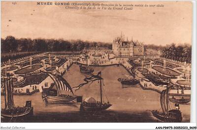 AANP9-75-0777 - CHANTILLY - Musee Conde - Chantilly a la fin de la Vie de G