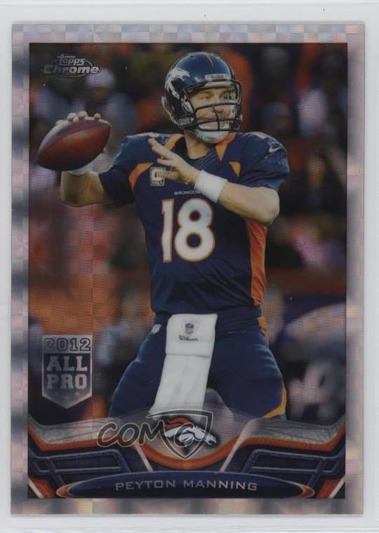 2013 Topps Chrome Retail X-Fractor Peyton Manning #1 HOF