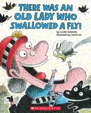 There Was an Old Lady Who Swallowed a Fly! Picture Book Lucille C