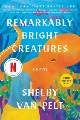 Remarkably Bright Creatures | Shelby Van Pelt | englisch
