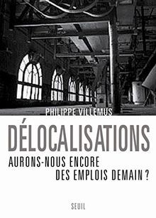 Délocalisations : Aurons-nous encore des emplois demain ... | Buch | Zustand gut