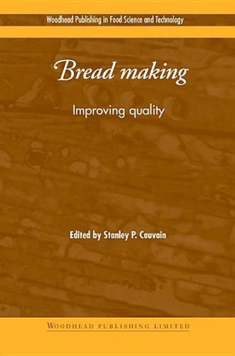 Bread Making Improving Quality Cauvain Hardback Woodhead Publishing