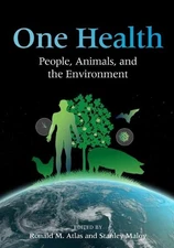 One Health: People, Animals, and the Environment by Ronald M. Atlas (English) Pa