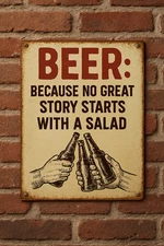 Beer No Great Story Starts with Salad Garage Man Cave 8x12 Metal Drinking Sign