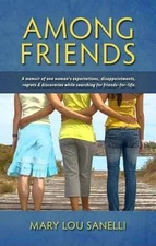 Among Friends - Paperback By Sanelli, Mary Lou - GOOD
