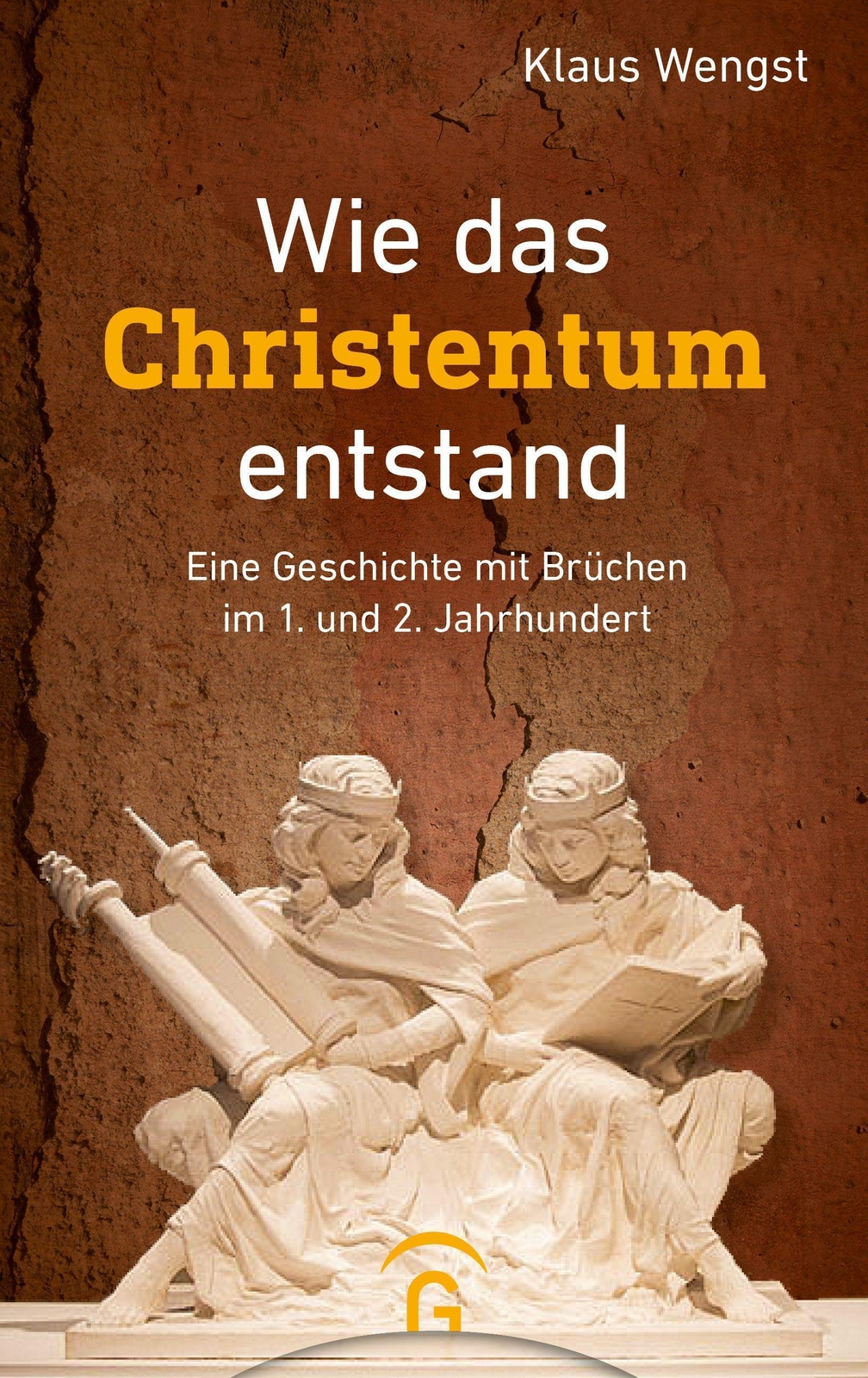 Thumbnail - Wie Das Christentum Entstand | Klaus Wengst | Buch | 352 S. | Deutsch