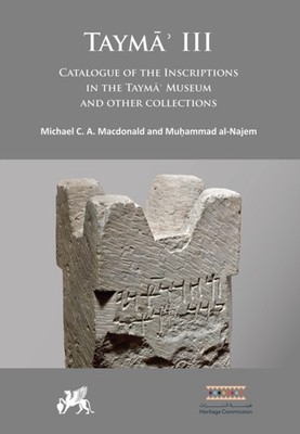 TAYM III CATALOGUE OF THE INSCRIPTIONS I by MACDONALD, MICHAEL C Hardback