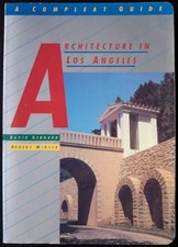 Architecture in Los Angeles: A Comple..., David Gebhard