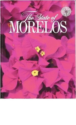 THE STATE OF MORELOS, MEXICO By Adalberto Rios Szalay & Sexto Sol