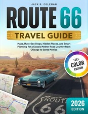 Route 66 Travel Guide: Maps, Must-See Stops, Hidden Places, and Smart... 