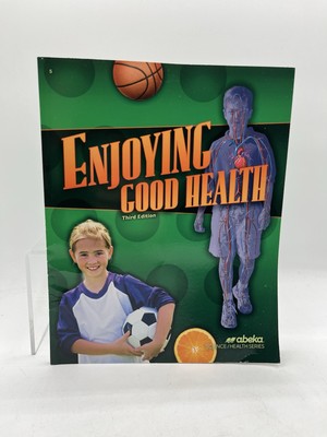 Abeka 5th Grade Enjoying Good Health Student Textbook Third Edition