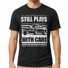 Still Plays With Cars T Shirt Small Uni Black Muscle Car Graphic Bella Canvas 
