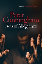 Acts of Allegiance by Cunningham, Peter