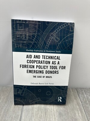 Aid and Technical Cooperation as a Foreign Policy Tool for Emerging Donors