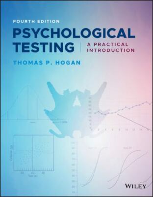 Psychological Testing : A Practical Introduction by Thomas P. Hogan (2019, ...