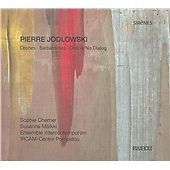 Pierre JODLOWSKI Drones Barbarismes CD KAIROS Ens Intercontemporain IRCAM Makki