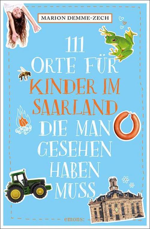 Thumbnail - Marion Demme-zech / 111 Orte Für Kinder Saarland, Die Man ...