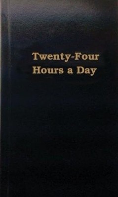 Twenty-Four Hours a Day - 9780894860126