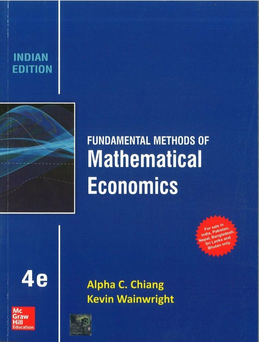 ビジネス・経済 Mathematical Economics FOURTH EDITION Fundamental Methods of Mathematical Economics 4th Edtn By