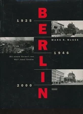 Berlin 1925 - 1946 - 2000. Plus: Beate Staib. Foreword Wolf Jobst Settlers. McGe
