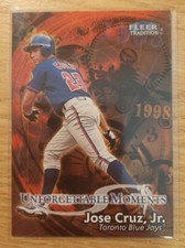 1998 FLEER TRADITION JOSE CRUZ JR. UNFORGETTABLE MOMENTS #580 TORONTO BLUE JAYS