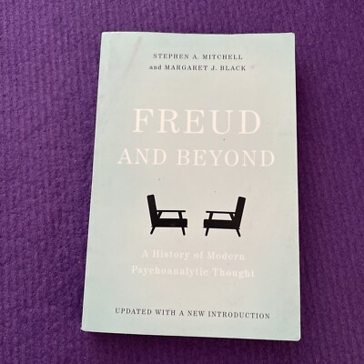 Freud and Beyond: A History of Modern Psychoanalytic Thought