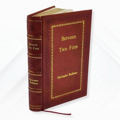 Between Two Fires by Christopher Buehlman [PREMIUM LEATHER BOUND]