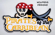 CRAFTECAFE DISNEY PIRATES KID TITLE premade paper piecing scrapbook PIece die