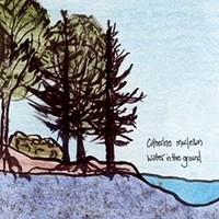 Catherine Maclellan - Water In The Ground - Cd - G4Z