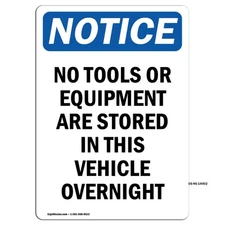 No Tools Or Equipment Are Stored OSHA Notice Sign Metal Plastic Decal