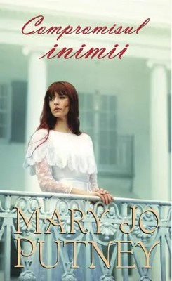 Compromisul inimii (Rumänische Ausgabe), Mary Jo Putney
