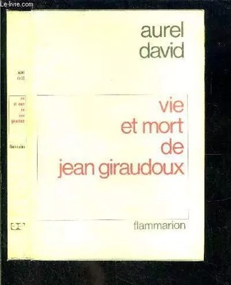 LEBEN UND TOD VON JEAN GIRAUDOUX., AUREL DAVID
