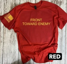 US MARINES FRONT TOWARD ENEMY tshirt Military