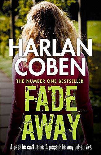 Fade Away: From the Number One bestselling creator of the... - Coben, Harlan