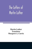 Martin Luther | The Letters Of Martin Luther | Taschenbuch | Englisch (2020)