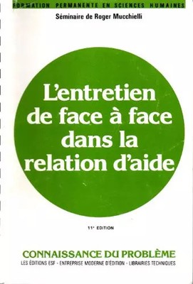 L'entretien de face à face dans la relation d'aide, Roger Mucchielli