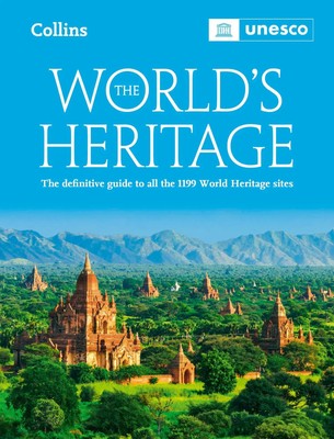 The World's Heritage | The Definitive Guide to All World Heritage Sites | Unesco
