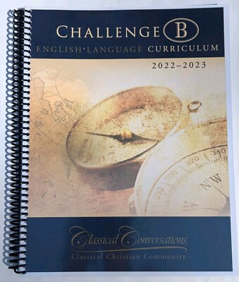 Classical Conversations Challenge B Guide