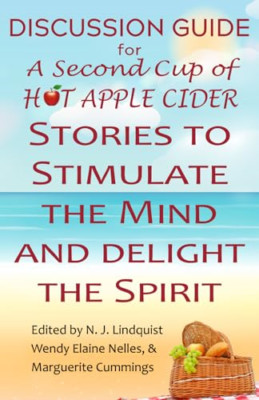 Discussion Guide for A Second Cup of Hot Apple Cider: S -  NEW Wendy Elaine Ne 2