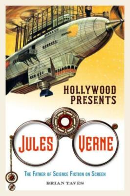 Hollywood Presents Jules Verne: The Father Of Science Fiction On Screen