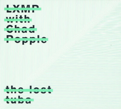 CD LXMP, Chad Popple - The Lost Tuba