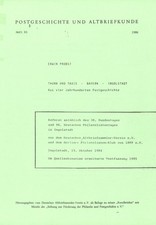 Erwin Probst: Thurn und Taxis - Bayern - Ingolstadt. Aus 4 Jhd. Postgeschichte