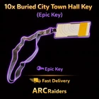 Arc Raiders 🔥 10x  Buried City Town Hall Key 🔑 ( PS5 / Xbox / PC )