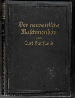 Ingenieurwissenschaften - Der neuzeitliche Maschinenbau - Original 1927 - Bild 1 von 3